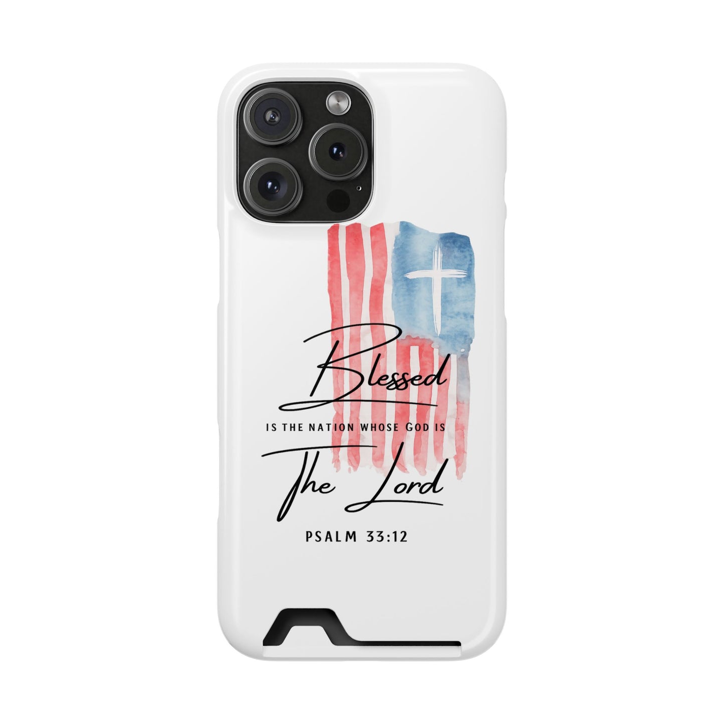 Christian Flag Phone Case with Card Holder — "Blessed is the Nation...The Lord" Psalm 33:12