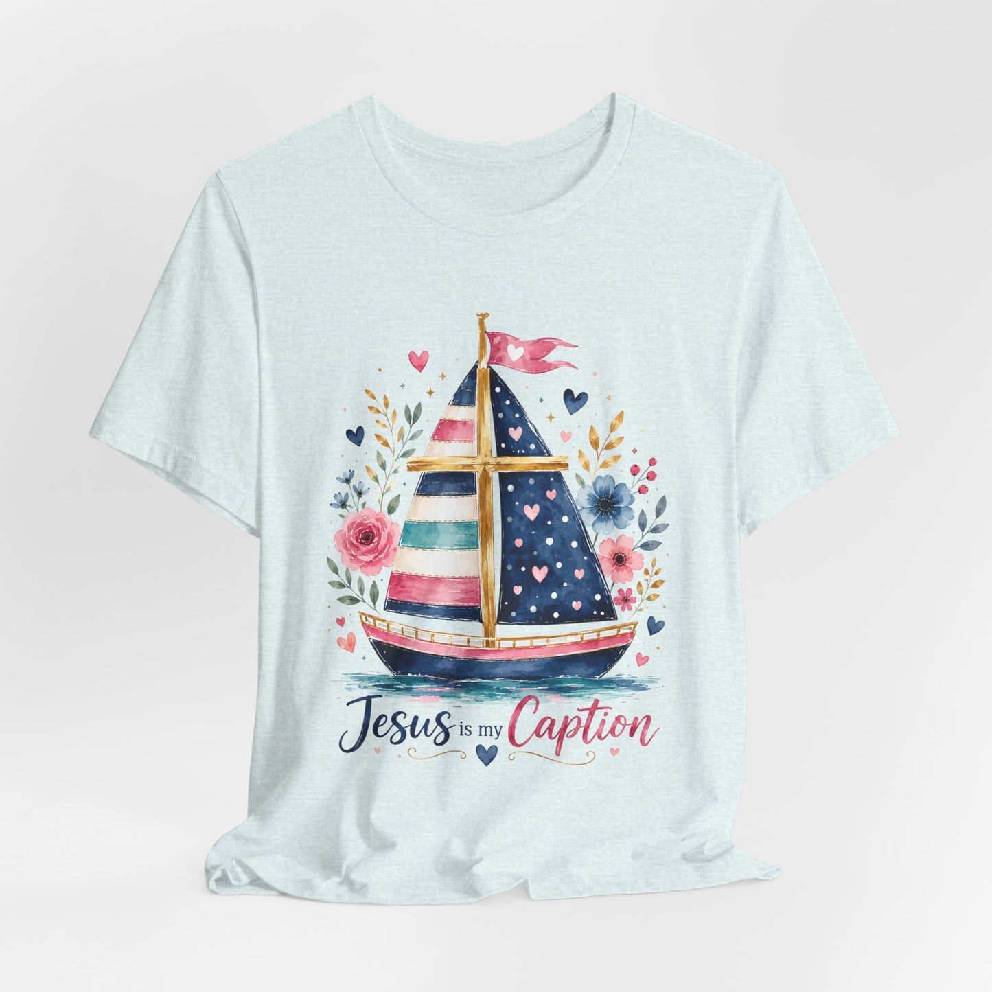 Jesus Is My Caption Sailboat T-Shirt — Floral Patriotic Christian Tee