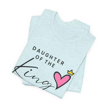 Daughter of the King T-Shirt — Faith-Based Christian Tee with Heart Crown Design