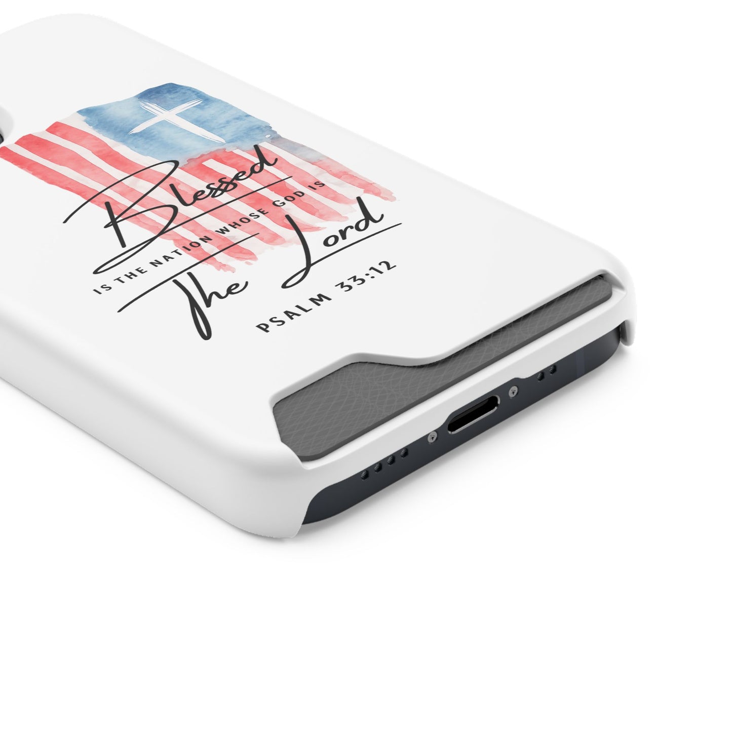 Christian Flag Phone Case with Card Holder — "Blessed is the Nation...The Lord" Psalm 33:12