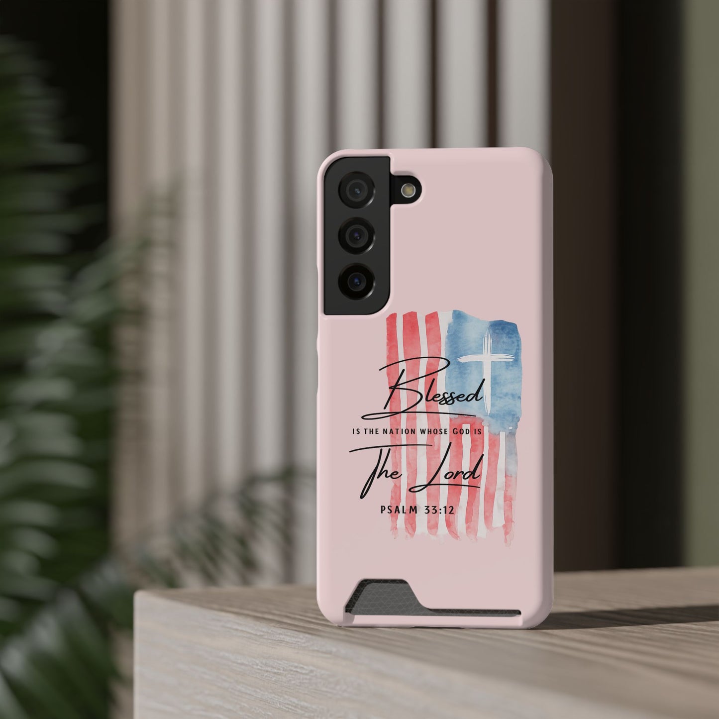 Blessed by the Lord Pink Phone Card Case — Psalm 33:12 Patriotic Christian Phone Case with Card Holder