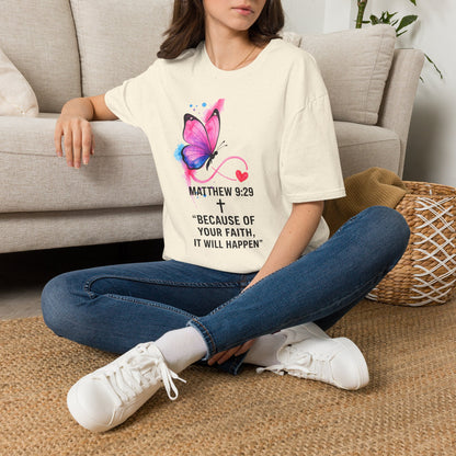 Faith Butterfly T-Shirt — Matthew 9:29 "Because of Your Faith" Inspirational Tee