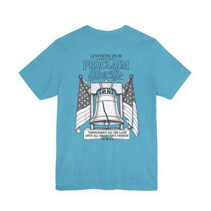 Proclaim Liberty Tee — Liberty Bell & Flags Bible Verse (Leviticus 25:10)