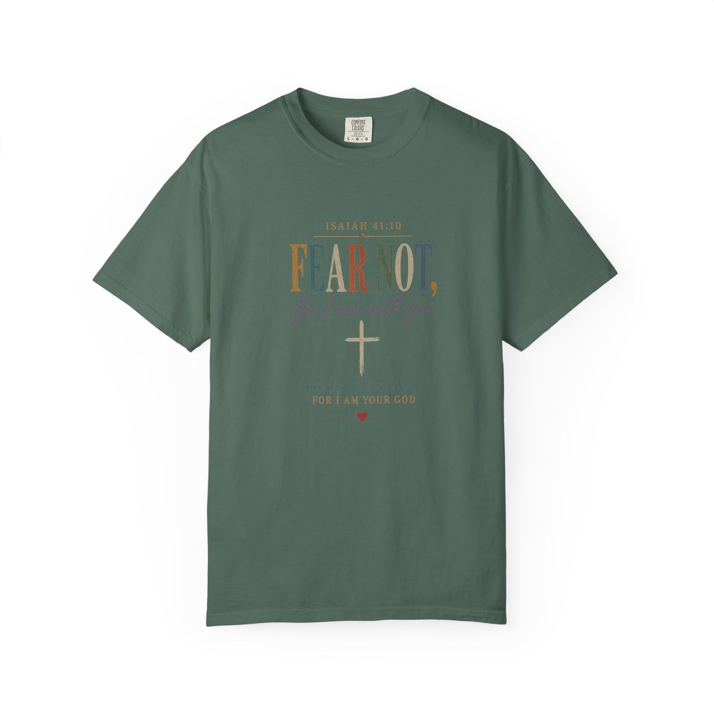 Fear Not For I Am With You Bible Verse T-Shirt