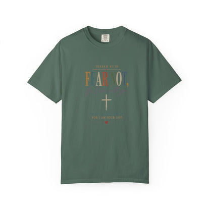 Fear Not For I Am With You Bible Verse T-Shirt