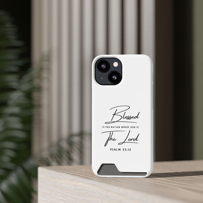 Phone Case — "Blessed is the Nation Whose God Is the Lord" Psalm 33:12 Card Holder