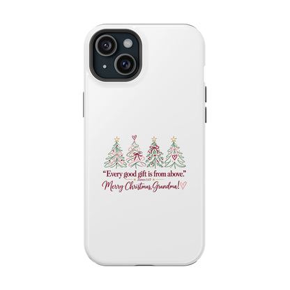 Christmas Grandma Phone Case — “Every good gift is from above” Magnetic Impact-Resistant Case