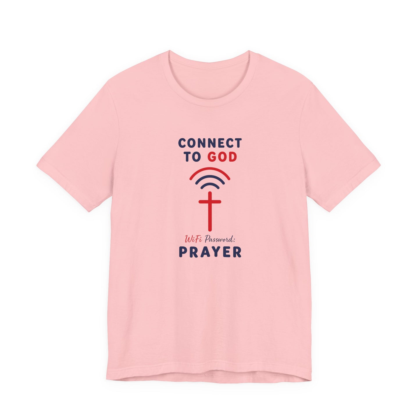 Christian Prayer T-Shirt — "Connect to God" Faith Tee