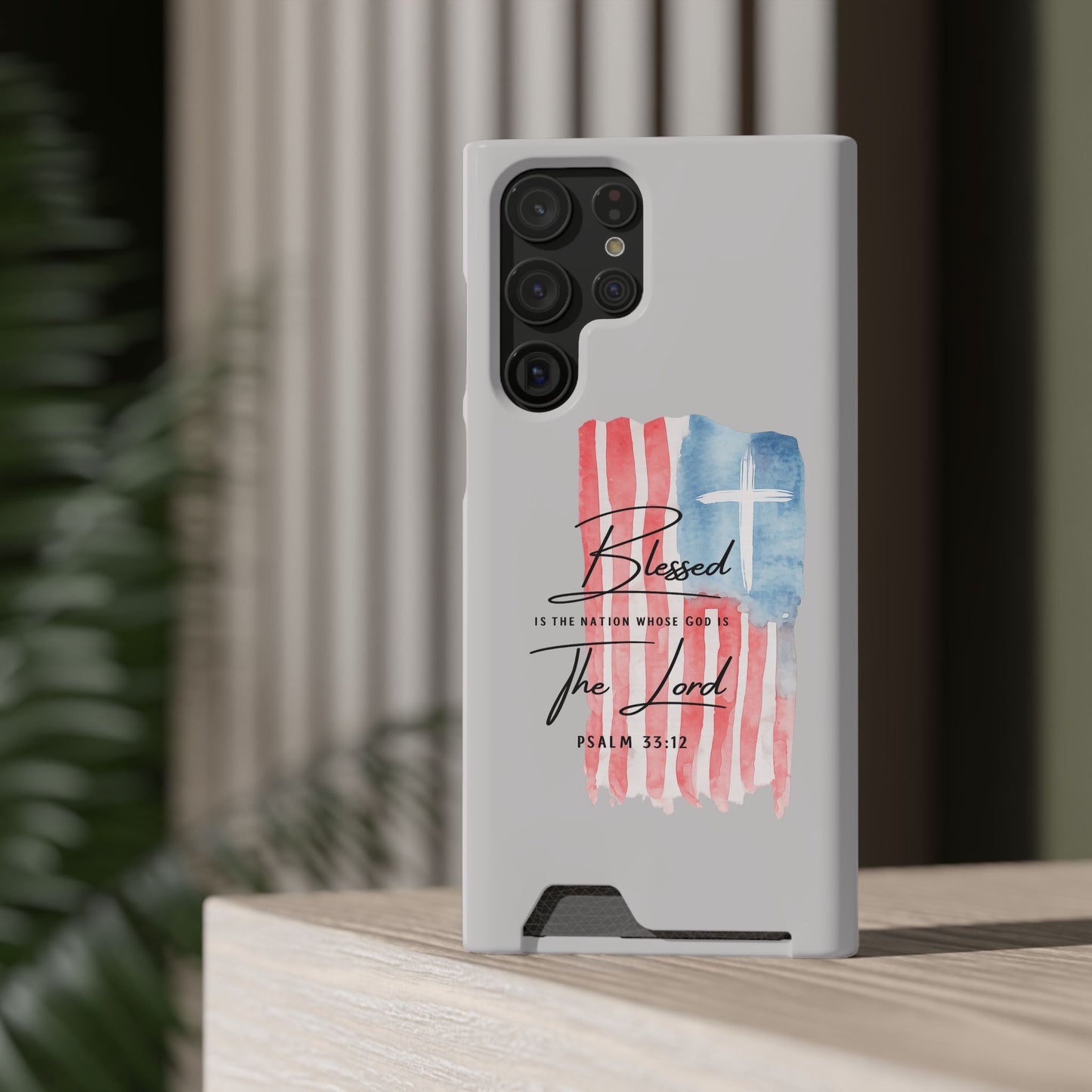 Phone Case — "Blessed Is The Nation" Patriotic Christian Card Holder Case