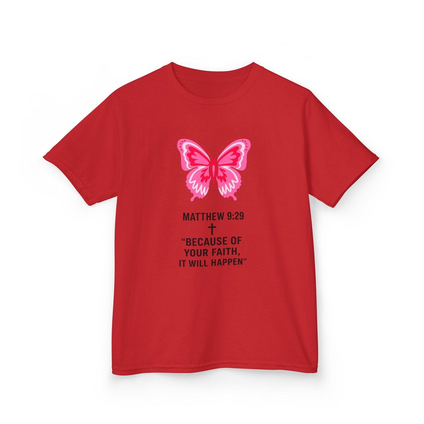 Kids Tee — Pink Butterfly with Matthew 9:29 Inspirational Faith Quote