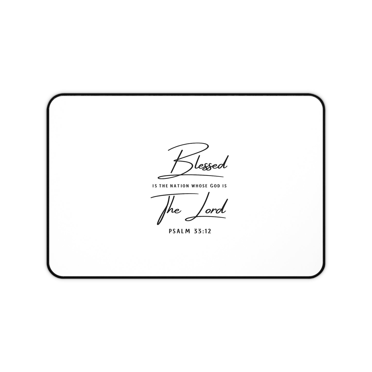 Blessed Is The Nation Desk Mat – Psalm 33:12 Scripture Desk Pad