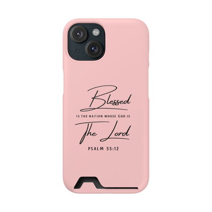Blessed The Lord Pink Phone Case with Card Holder — Psalm 33:12 Christian Wallet Case