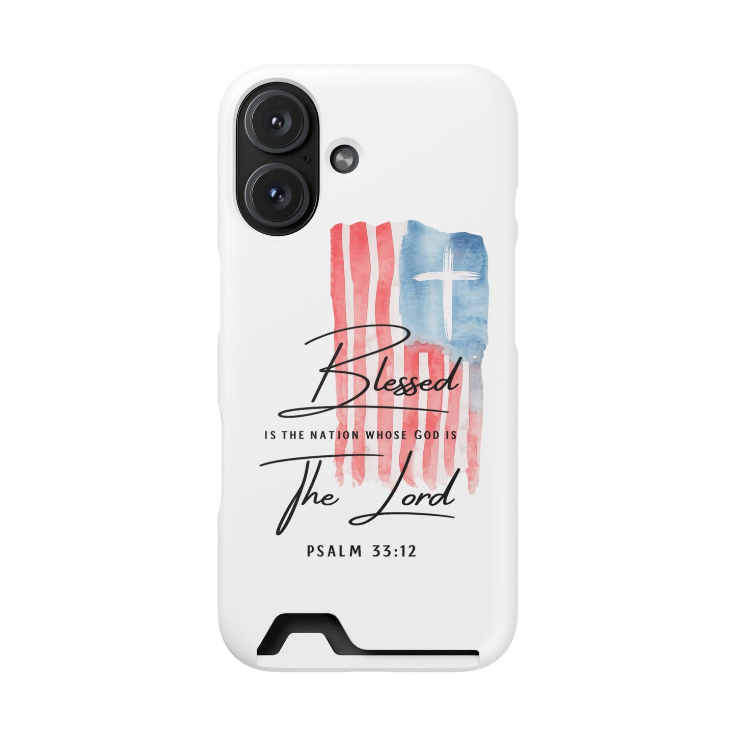 Christian Flag Phone Case with Card Holder — "Blessed is the Nation...The Lord" Psalm 33:12