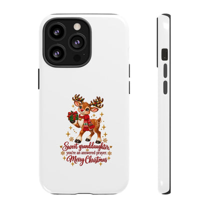 Christmas Reindeer Phone Case — “Sweet granddaughter you’re an answered prayer” Holiday Phone Cover