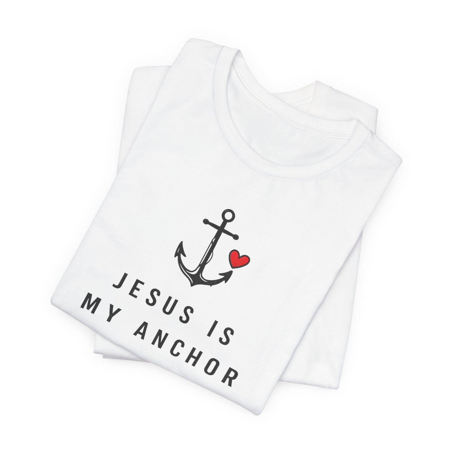 Jesus Is My Anchor T-Shirt — Hebrews 6:19 Faith Tee