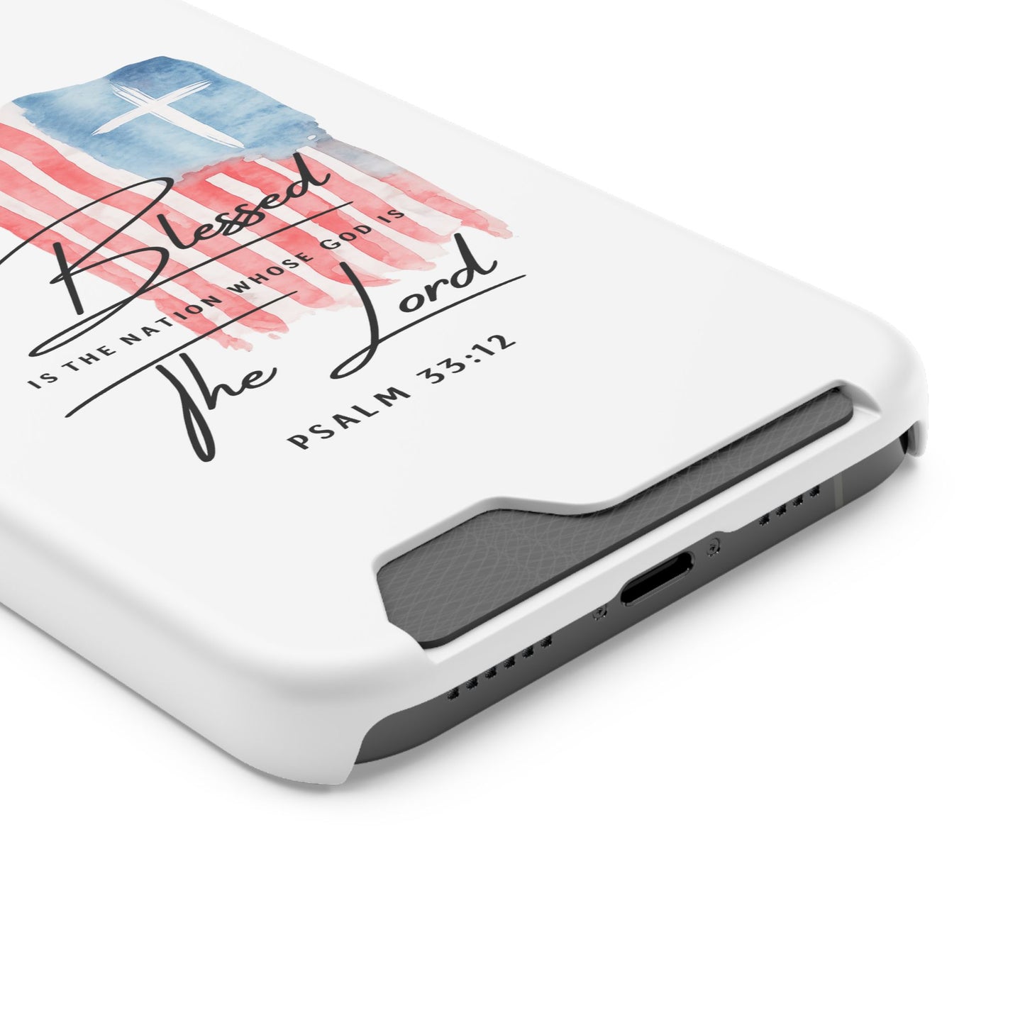 Christian Flag Phone Case with Card Holder — "Blessed is the Nation...The Lord" Psalm 33:12