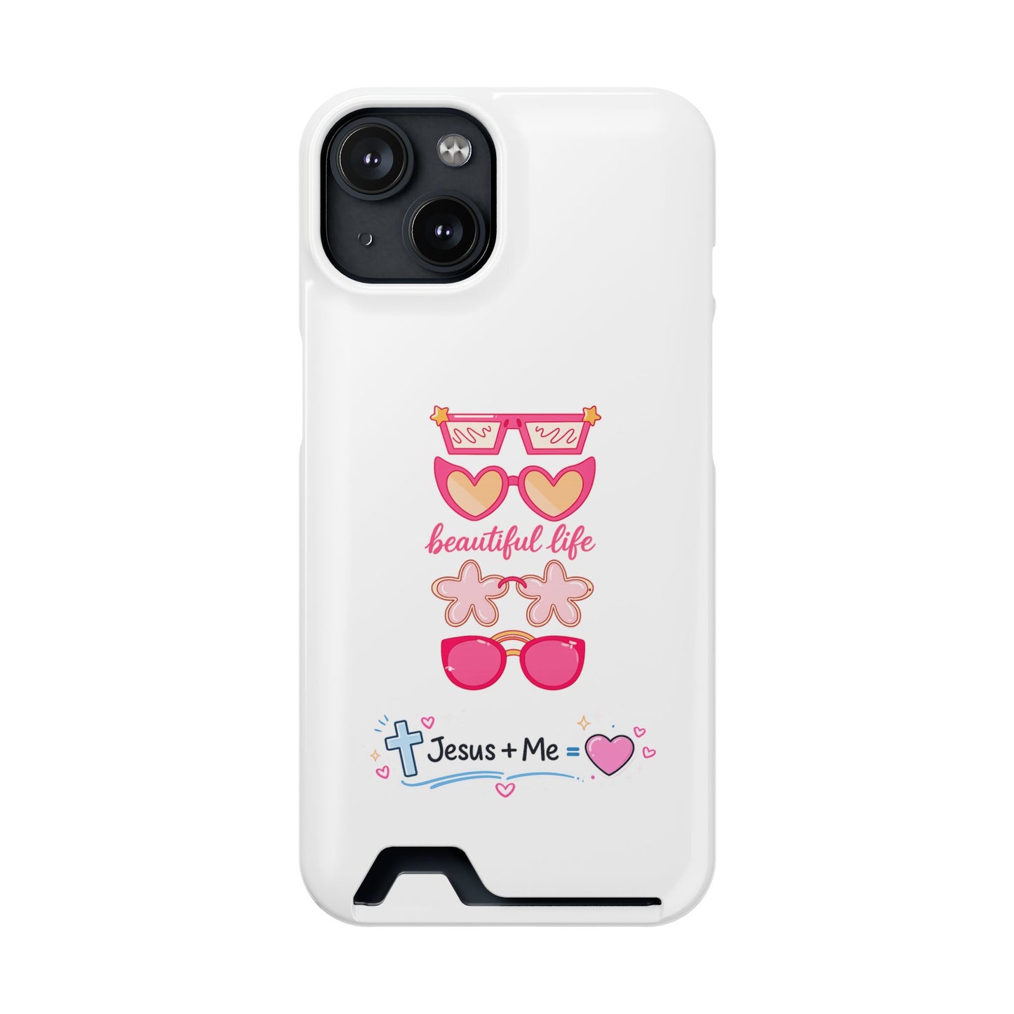 Jesus + Me Phone Card Case — "Beautiful Life" Pink Sunglasses Christian Wallet Case