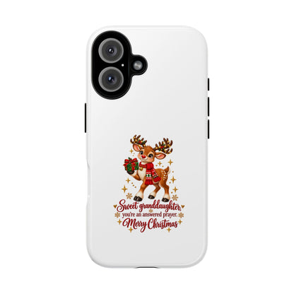 Christmas Reindeer Phone Case — “Sweet granddaughter you’re an answered prayer” Holiday Phone Cover