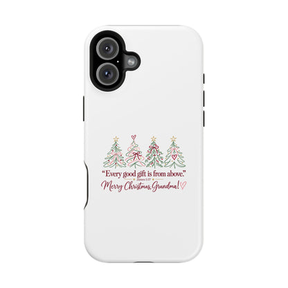 Christmas Grandma Phone Case — “Every good gift is from above” Magnetic Impact-Resistant Case