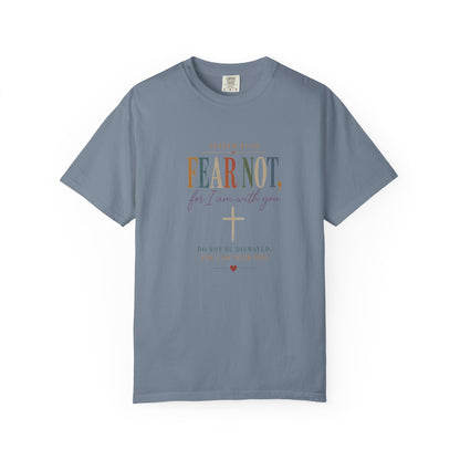 Fear Not For I Am With You Bible Verse T-Shirt
