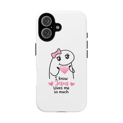 Phone Case — 'I Know Jesus Loves Me So Much' Cute Heart Faith Design