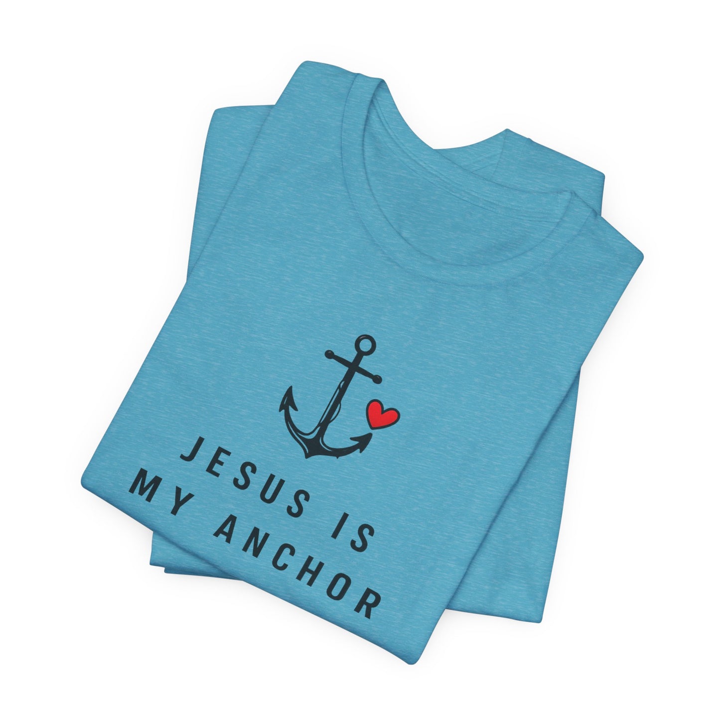 Jesus Is My Anchor T-Shirt — Hebrews 6:19 Faith Tee