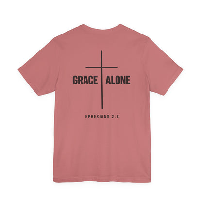 Grace Alone T-Shirt — Ephesians 2:8 Christian Cross Tee