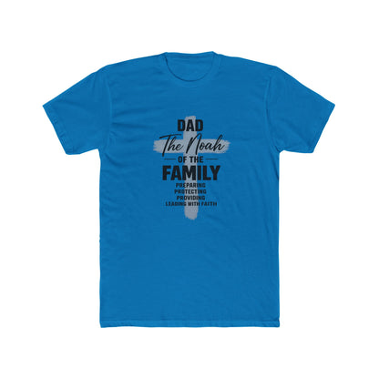 Dad - The Noah of the Family T-Shirt | Faith-Based Father Gift