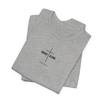 Grace Alone T-Shirt — Ephesians 2:8 Christian Cross Tee