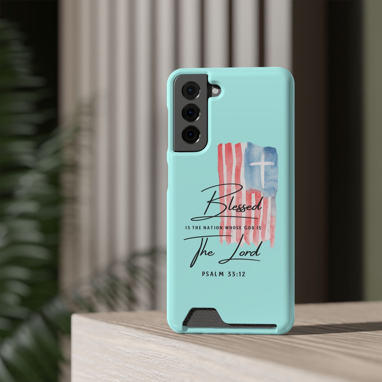 Blessed The Lord Phone Case with Card Holder — Psalm 33:12 Christian Wallet Case