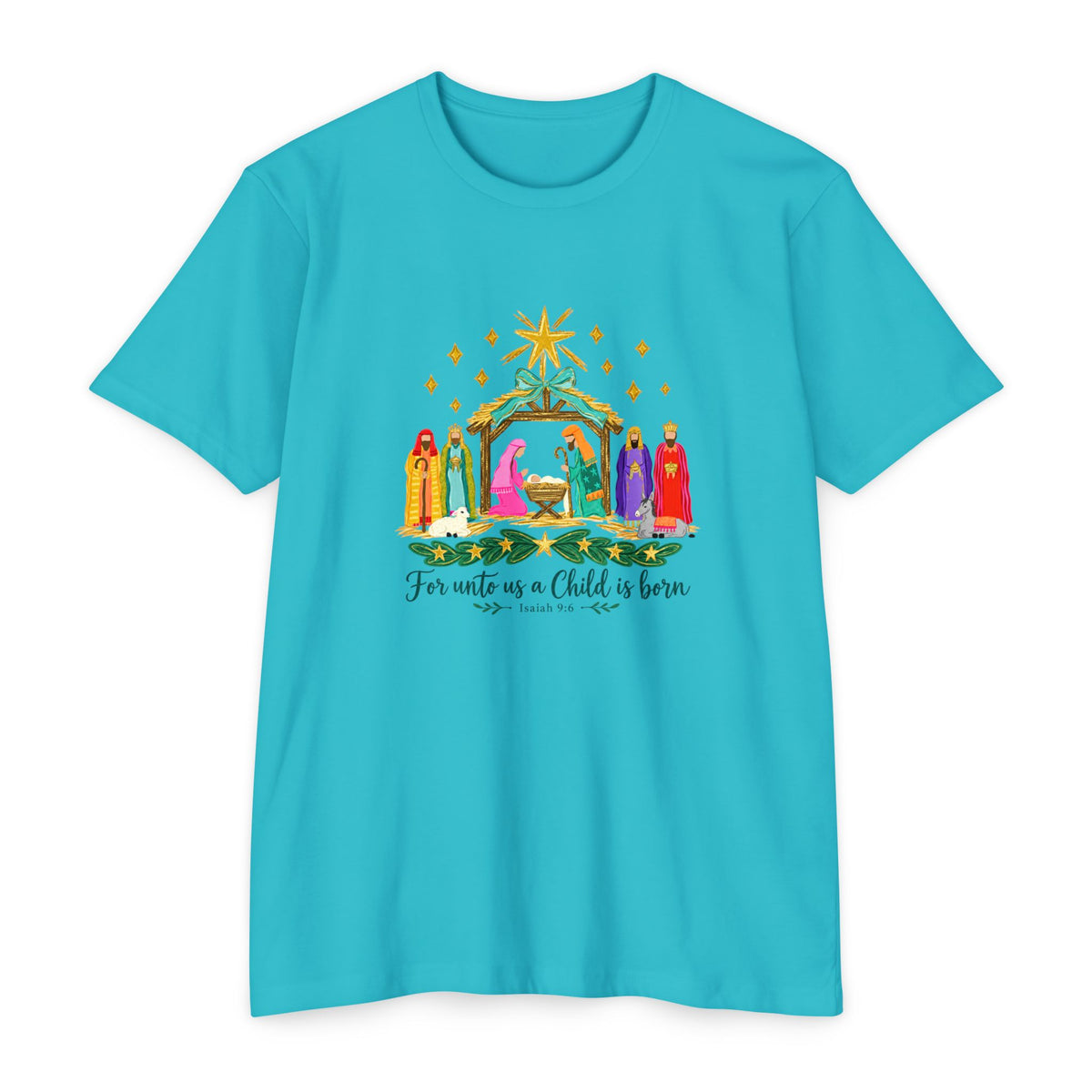 Nativity Scene T-Shirt — "For unto us a Child is born" Christmas Tee