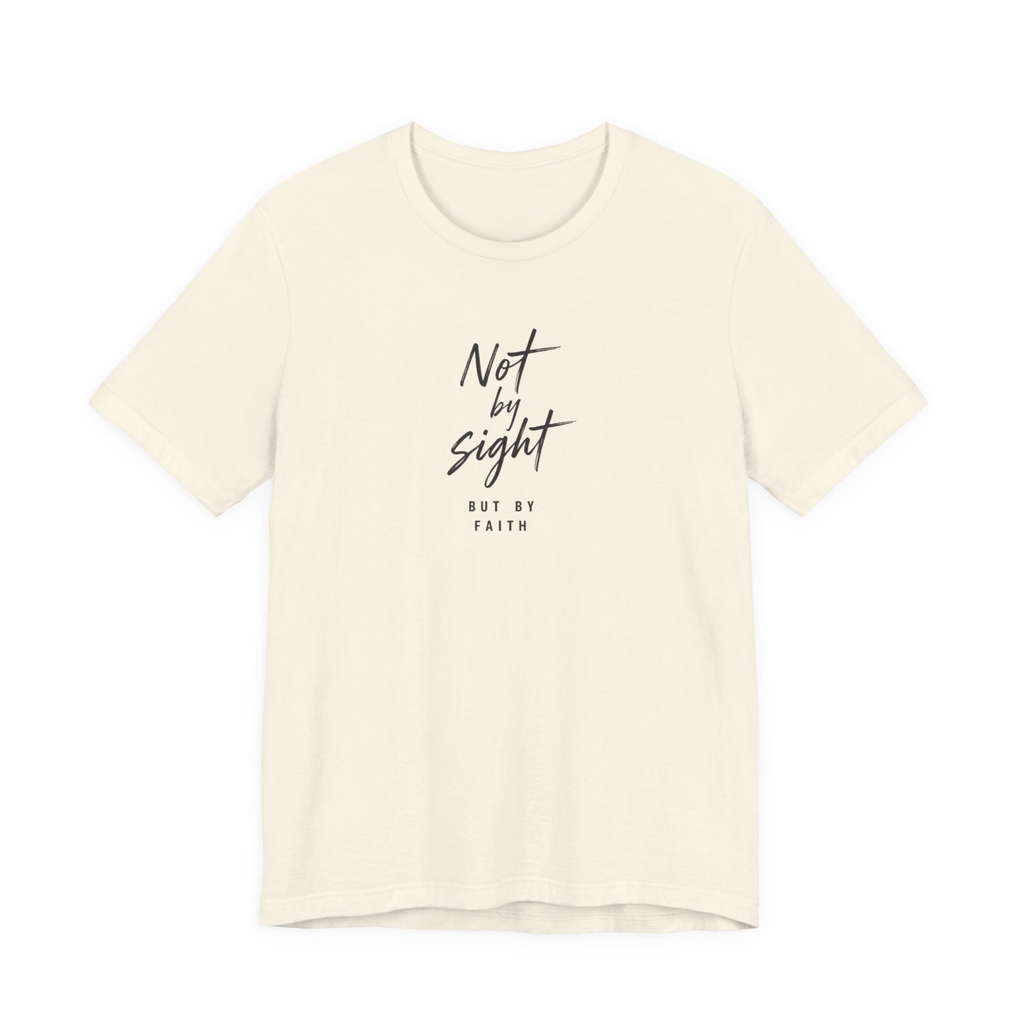 Faith T-Shirt — "Not by Sight but by Faith" Christian Graphic Tee