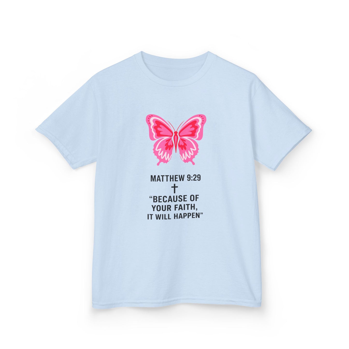 Kids Tee — Pink Butterfly with Matthew 9:29 Inspirational Faith Quote