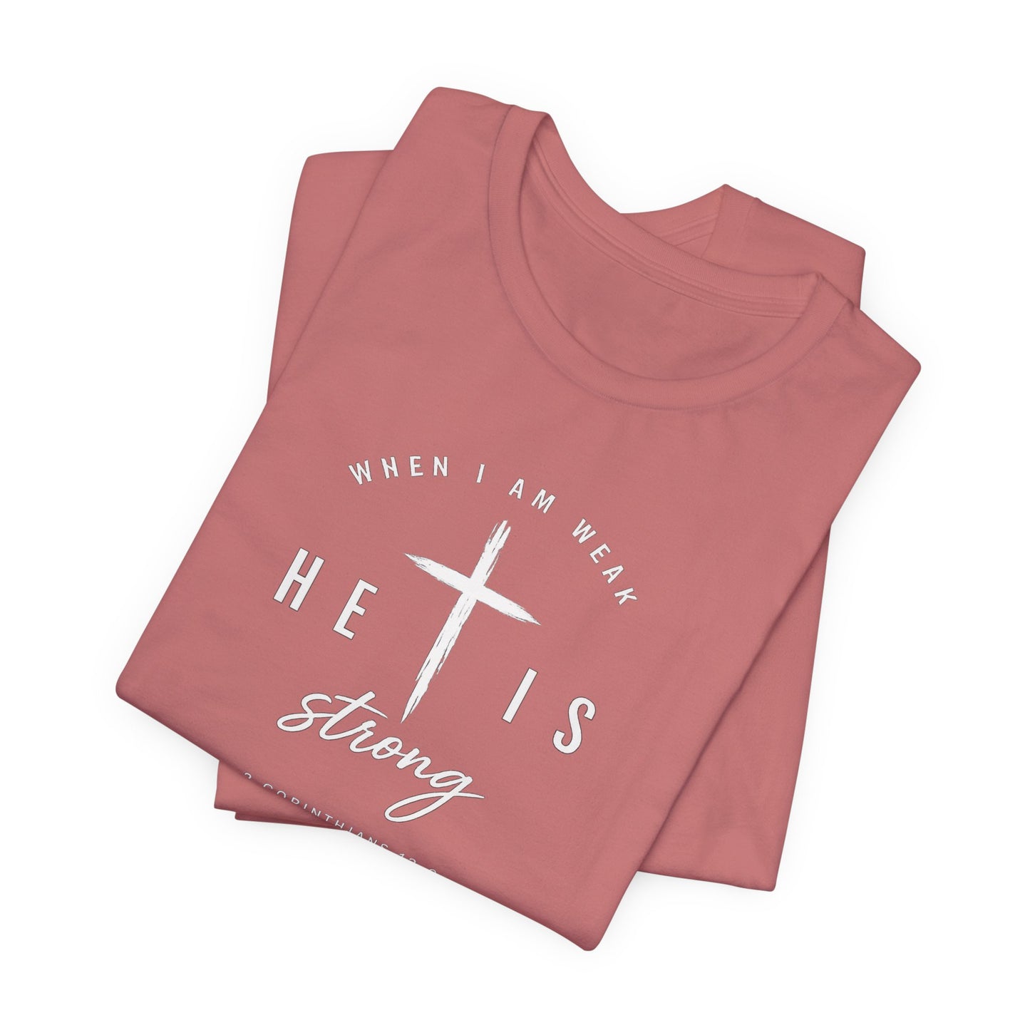 He Is Strong Cross T-Shirt — Inspirational Christian Tee