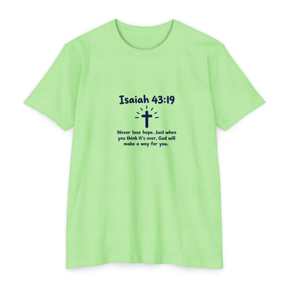 UNISEX TEE Isaiah 43:19 Faith T-Shirt — "Never Lose Hope" Inspirational Christian Tee