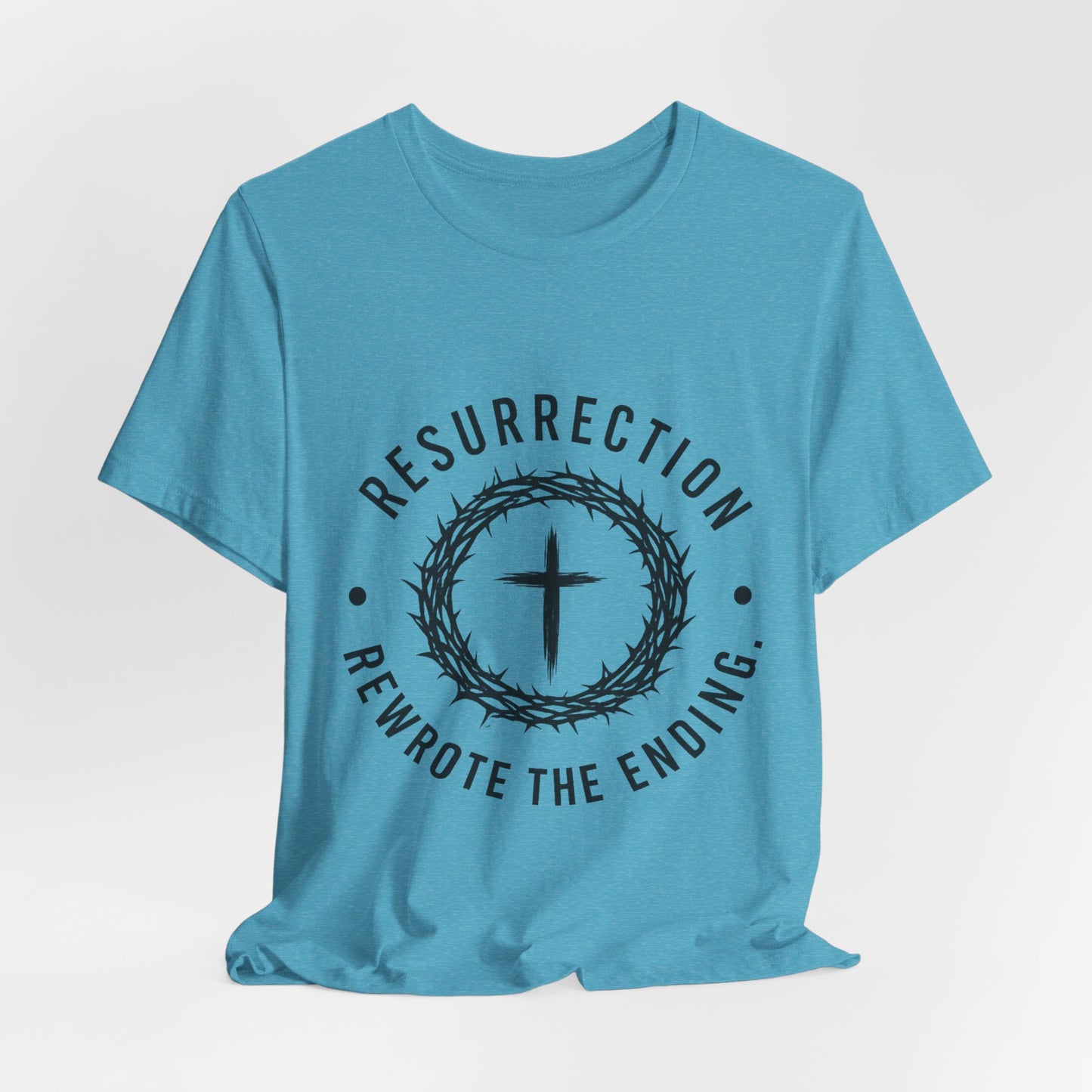 Resurrection Cross T‑Shirt — "Resurrection Rewrote the Ending" Christian Tee