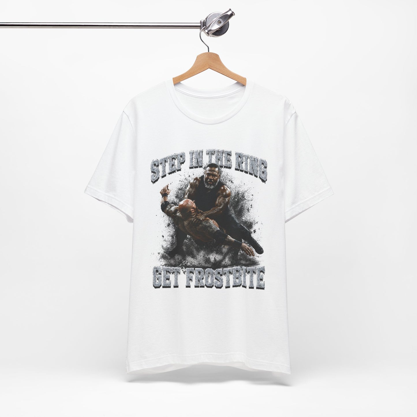 BIG FROST  T Shirt |  Step In The Ring Get Frostbite Boxing T-Shirt — Fighter Graphic Tee