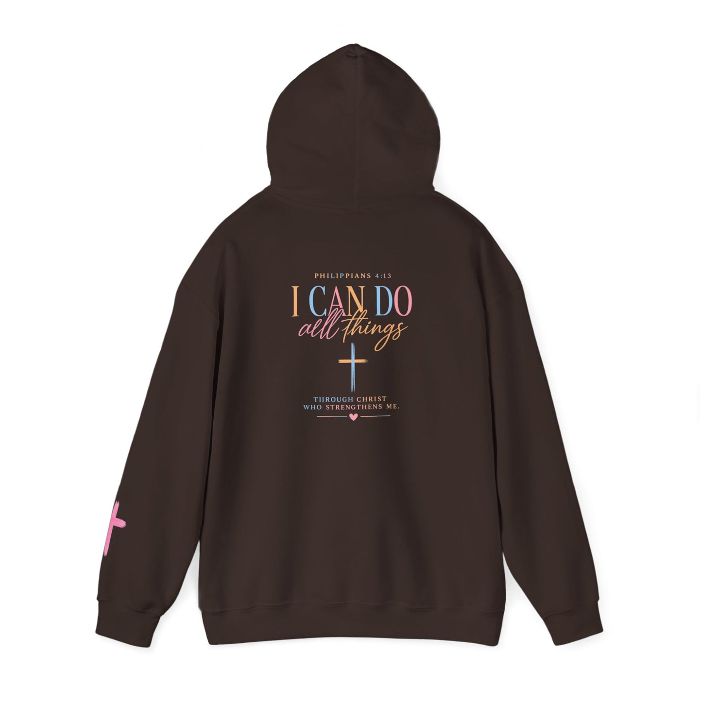 I Can Do All Things Christian Hoodie — Inspirational Faith Pullover
