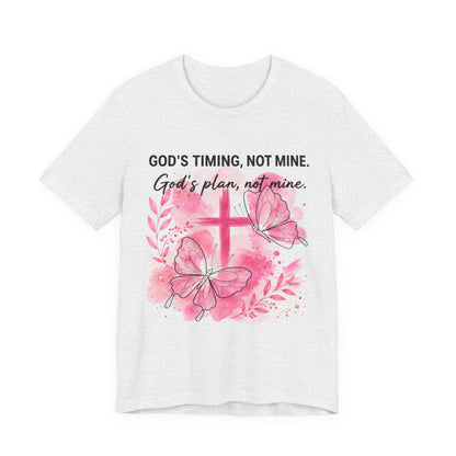 God's Timing Not Mine T-Shirt — Pink Cross & Butterfly Christian Faith Tee