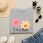 Christian Floral T‑Shirt — "I Love God" Cute Flower Faith Tee
