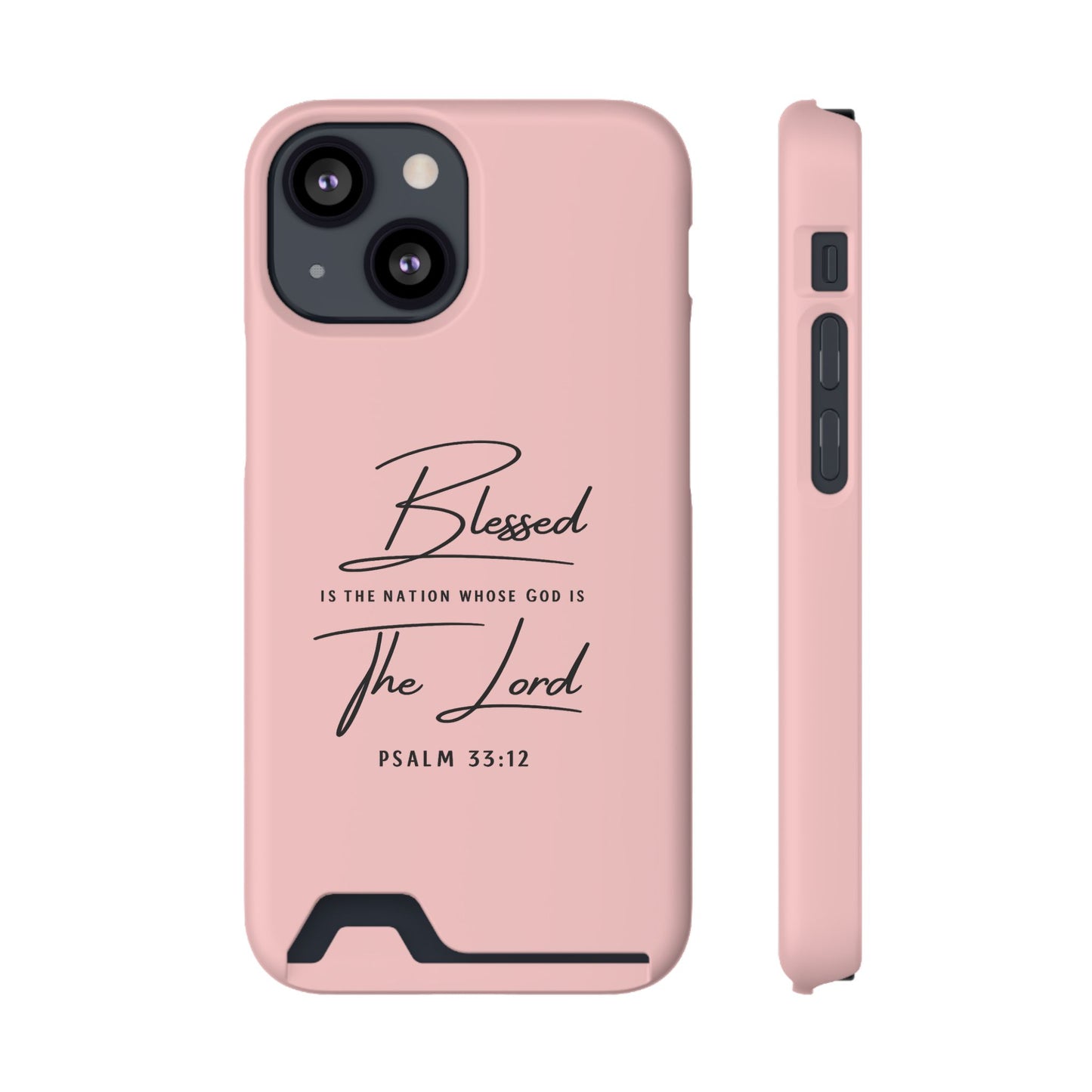 Blessed The Lord Pink Phone Case with Card Holder — Psalm 33:12 Christian Wallet Case