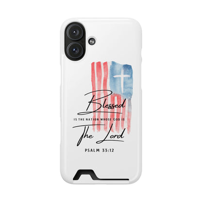 Christian Flag Phone Case with Card Holder — "Blessed is the Nation...The Lord" Psalm 33:12