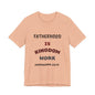 Fatherhood Is Kingdom Work T-Shirt — Proverbs 22:6 Christian Tee