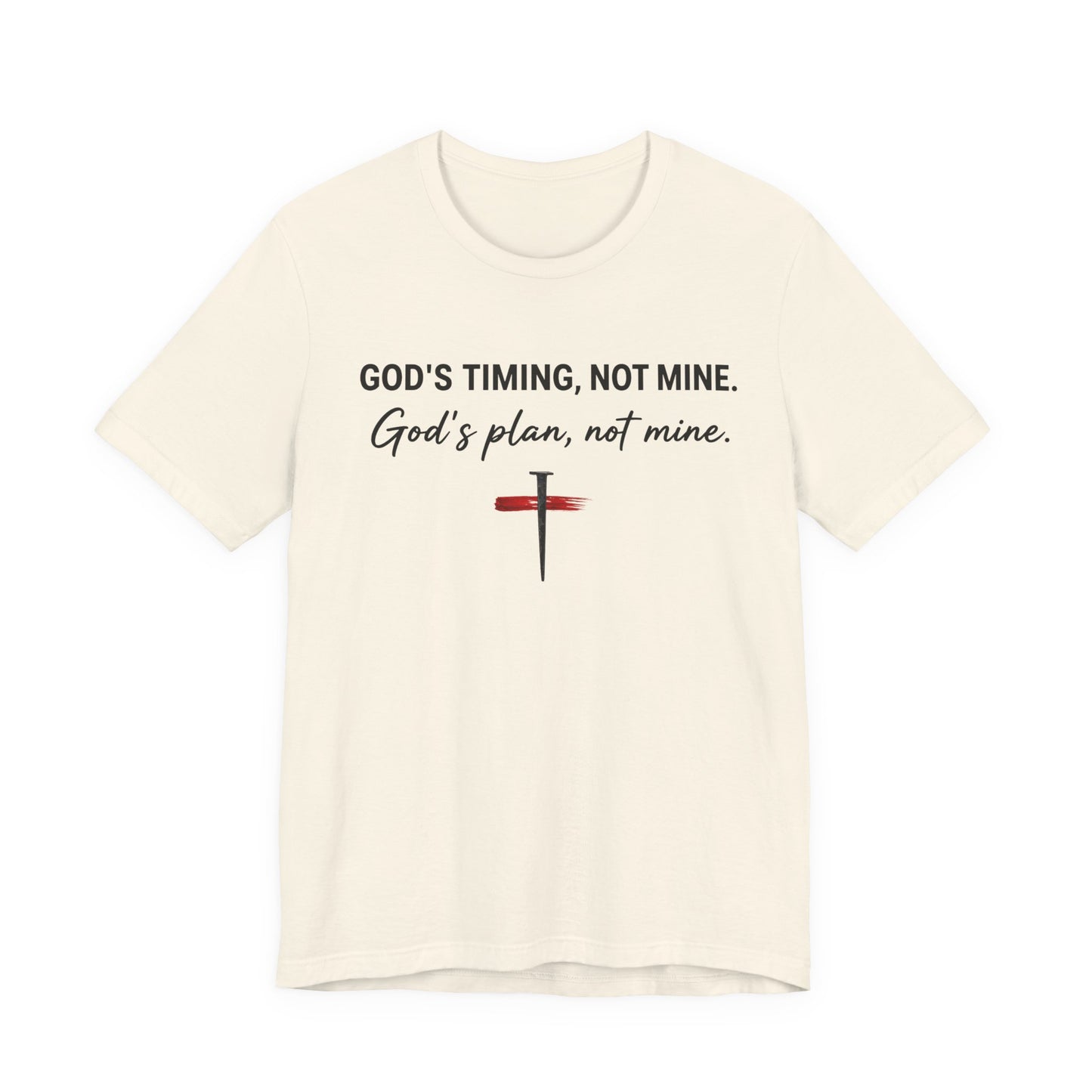 God's Timing, Not Mine Tee — Christian Faith Cross T-Shirt