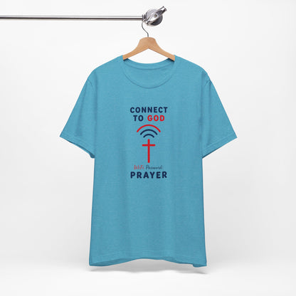 Christian Prayer T-Shirt — "Connect to God" Faith Tee