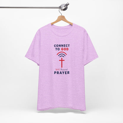 Christian Prayer T-Shirt — "Connect to God" Faith Tee