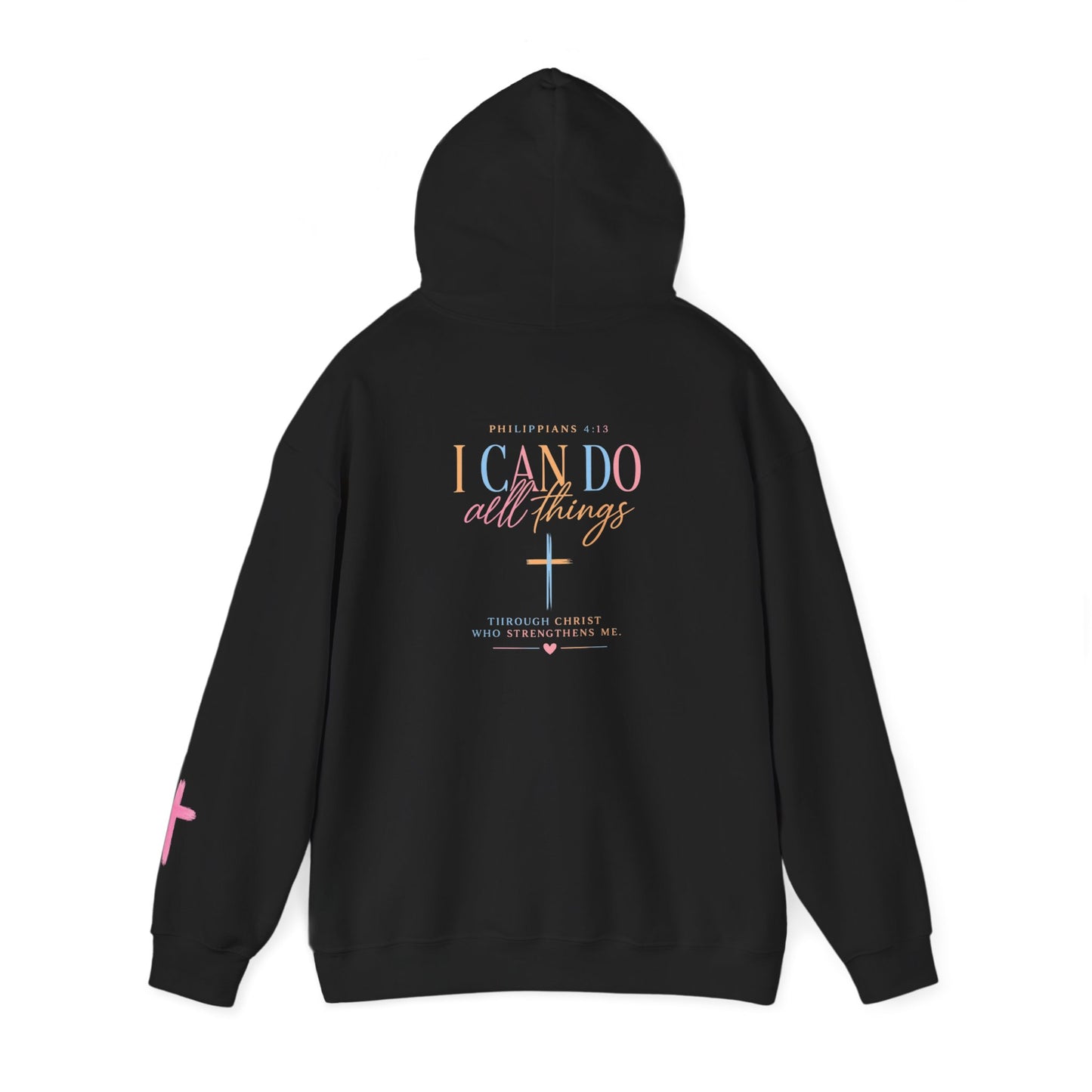 I Can Do All Things Christian Hoodie — Inspirational Faith Pullover