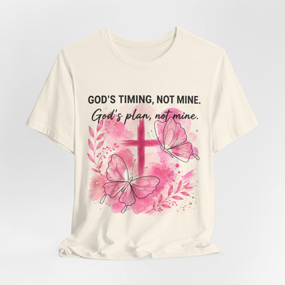 God's Timing Not Mine T-Shirt — Pink Cross & Butterfly Christian Faith Tee