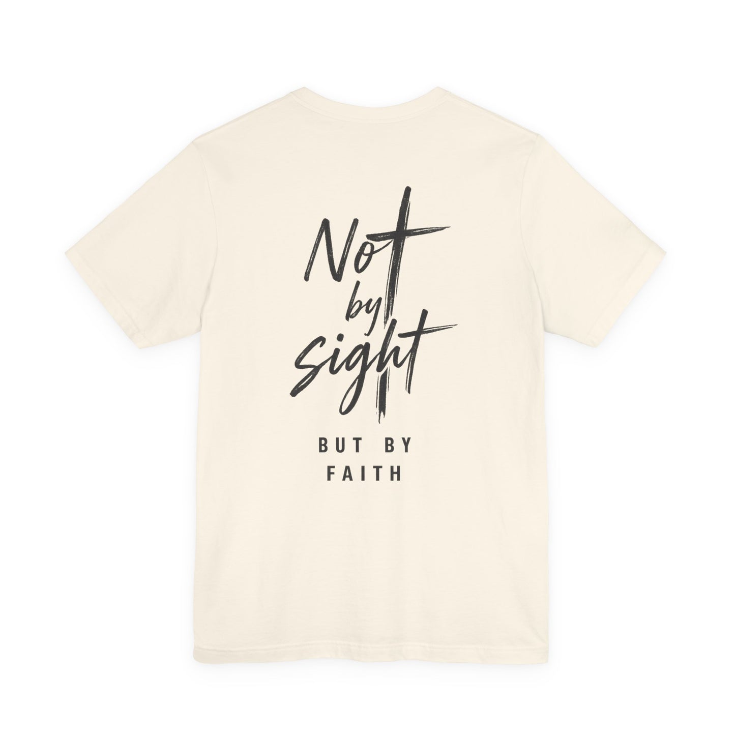 Faith T-Shirt — "Not by Sight but by Faith" Christian Graphic Tee