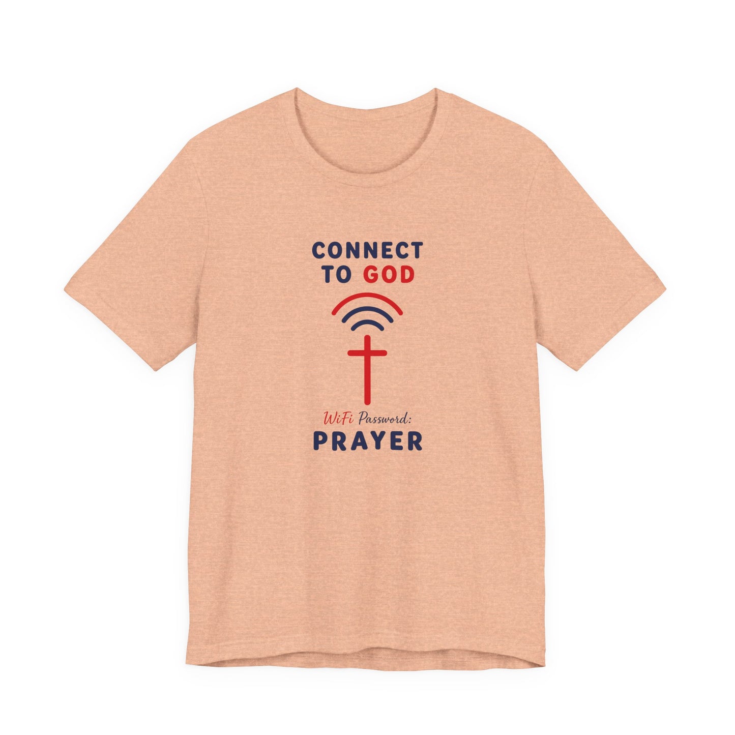 Christian Prayer T-Shirt — "Connect to God" Faith Tee